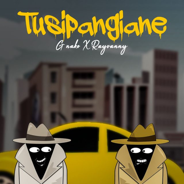 Download Audio | G Nako & Rayvanny Tusipangiane