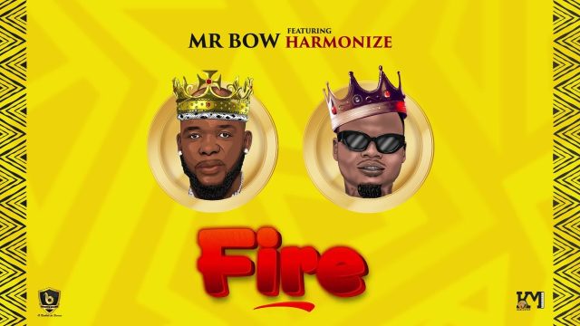 Download Audio |  Mr Bow Ft. Harmonize – Fire