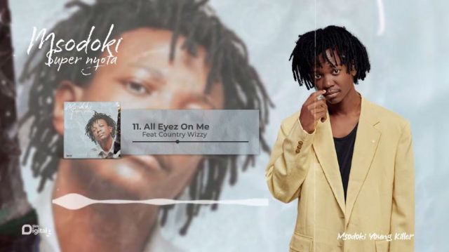 Download Audio | Msodoki Young Killer ft Country Wizzy – All Eyez On Me