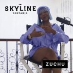 Download Audio | Zuchu – Skyline Freestyle