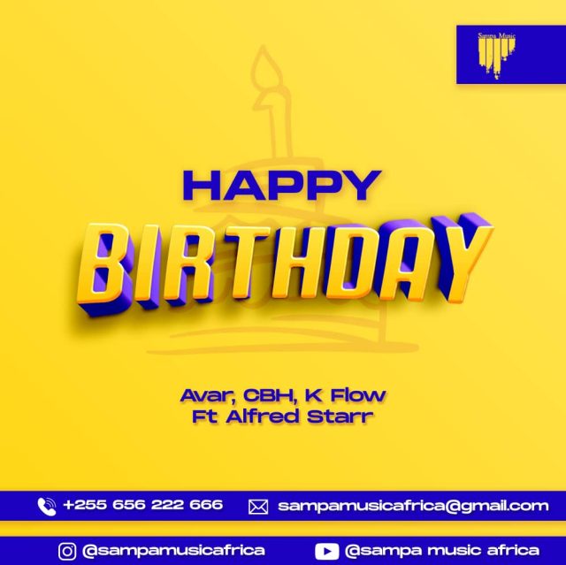 Download Audio | Avar, CBH, K Flow Ft Alfred Starr – Happy Birthday