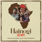 Download Audio | Abdukiba Ft. Alikiba, Vukani, Baddest47 & Vanity – Hainogi Remix