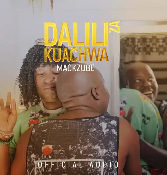 Download Audio | Mack Zube – Dalili Za kuachwa