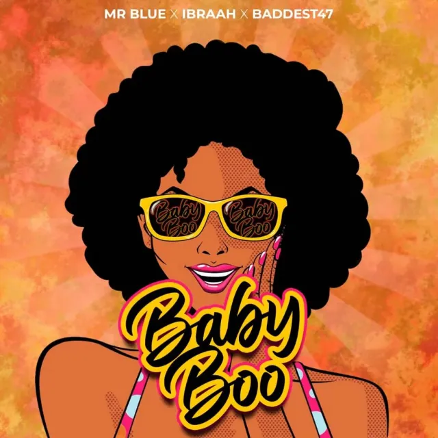 Download Audio | Mr Blue Ft. Ibraah & Baddest 47 – Baby Boo
