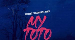 Download Audio | Mr Seed Ft Khaligraph Jones – My Toto