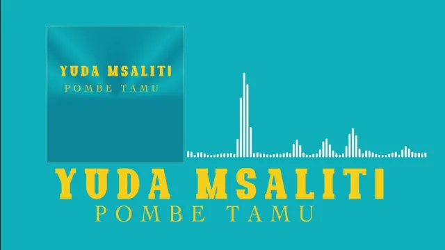 Download Audio | Yuda Msaliti – Pombe Tamu