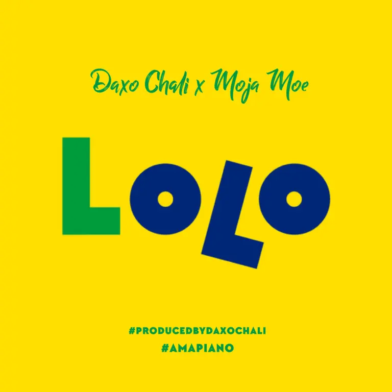  Daxo Chali & Moja Moe – Lolo (Amapiano Mastered)