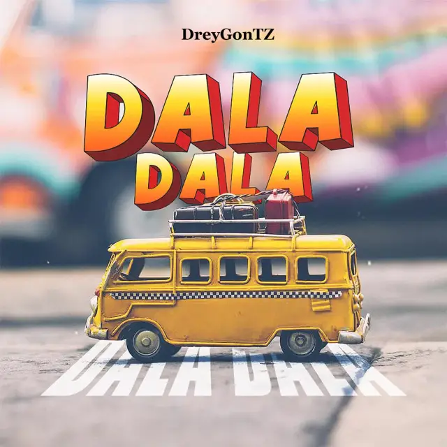 Download Audio | DreyGonTZ – Dala Dala