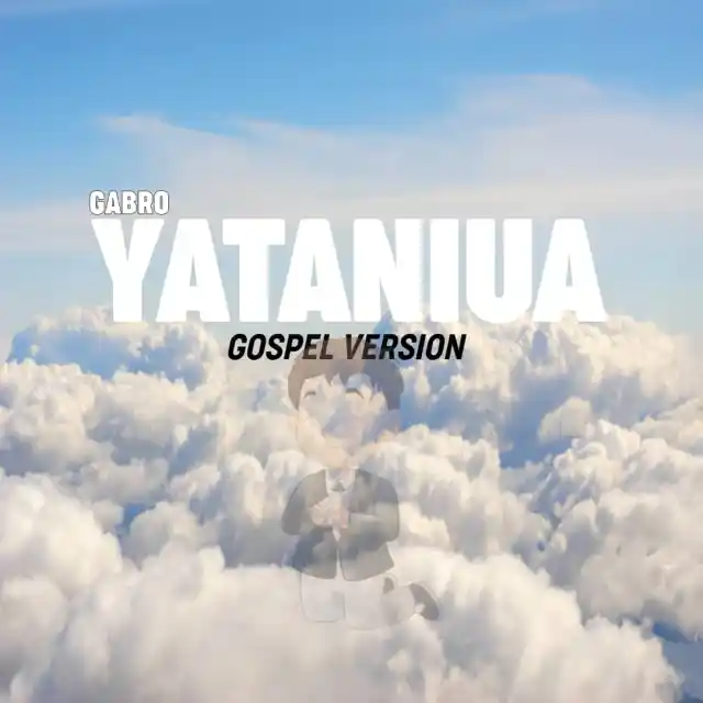 Download Audio | Gabro – Yataniua