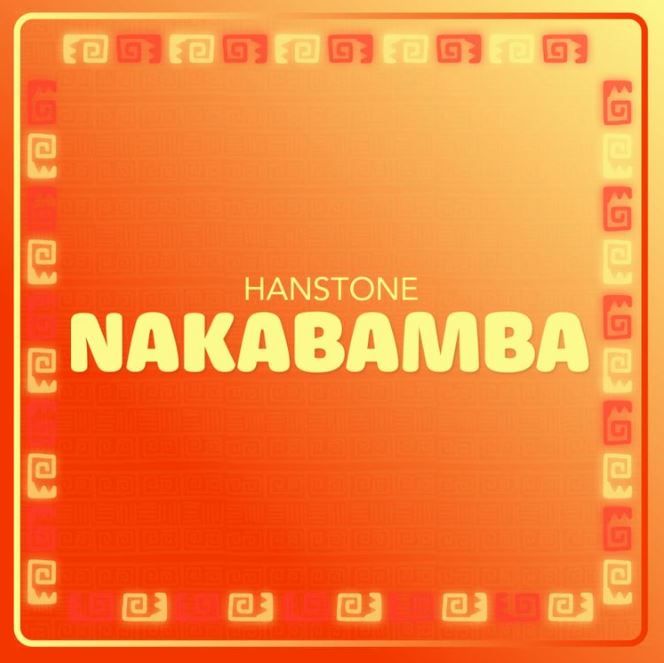 Download Audio | Hanstone – Nakabamba