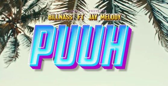 Download Video | Billnass Ft. Jay Melody – Puuh
