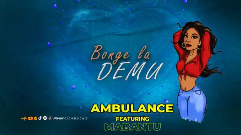  Ambulance & Mabantu – Bonge la Demu