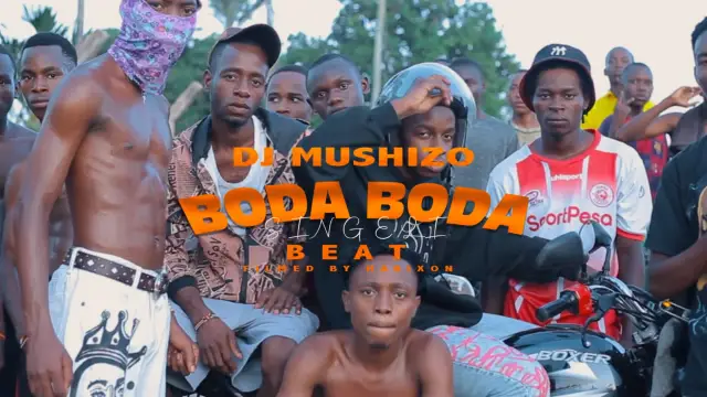 Download Video | Dj Mushizo – Boda boda Beat Singelii