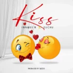 Download Audio | Innoss’B Ft. Zuchu – Kiss