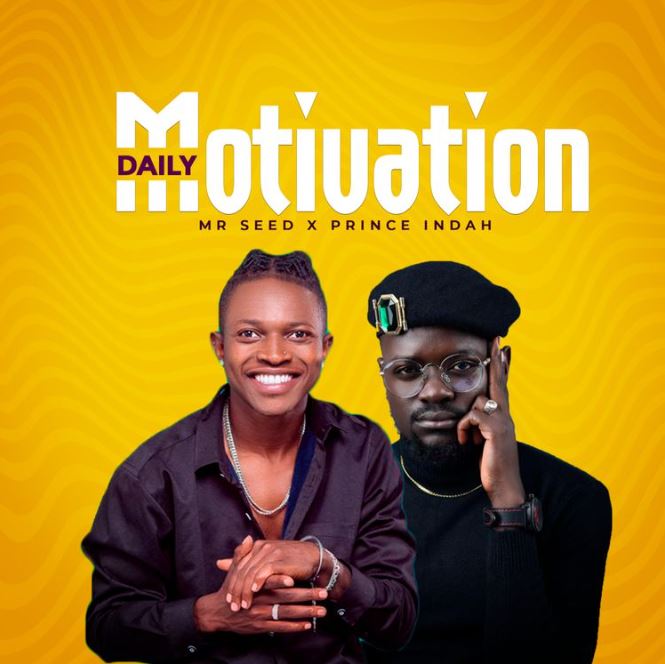 Download Audio | Mr Seed Ft Prince Indah – Daily Motivation |