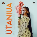 Download Audio | Zuchu – Utaniua