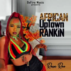  Rosa Ree – African Uptown Rankin