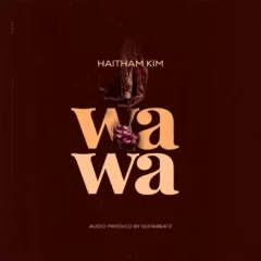  Haitham Kim – Wawa