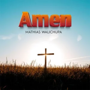  Mathias Walichupa – Amen