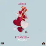 Download Audio | Zuchu – Utaniua (Acoustic)