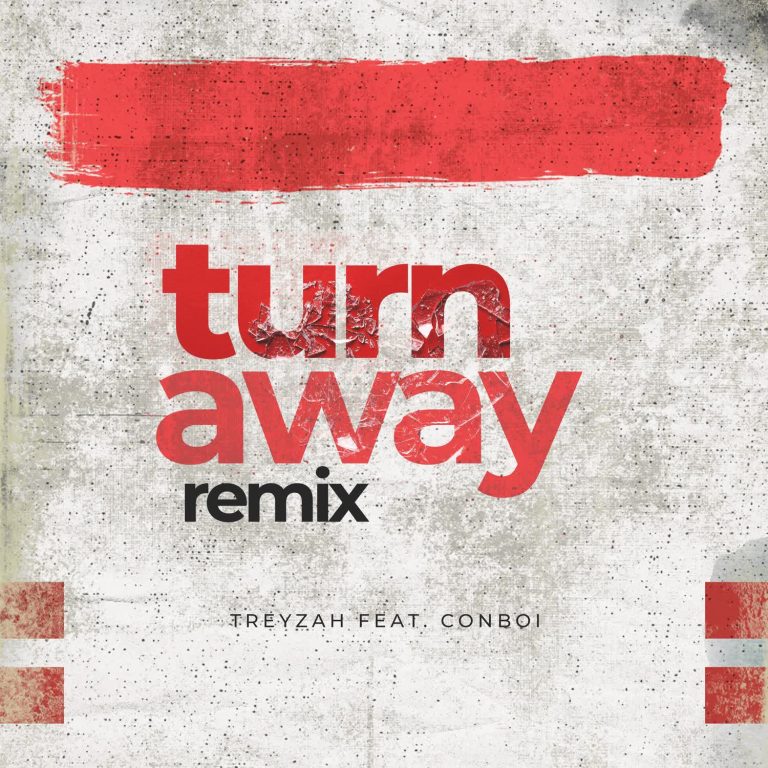 Download Audio | Treyzah Ft. Conboi – Turn Away Remix