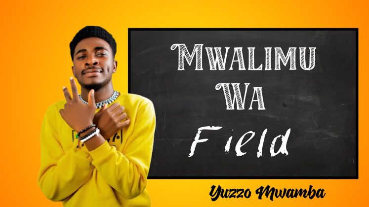 Download Audio | Yuzzo Mwamba – Mwalimu wa Field