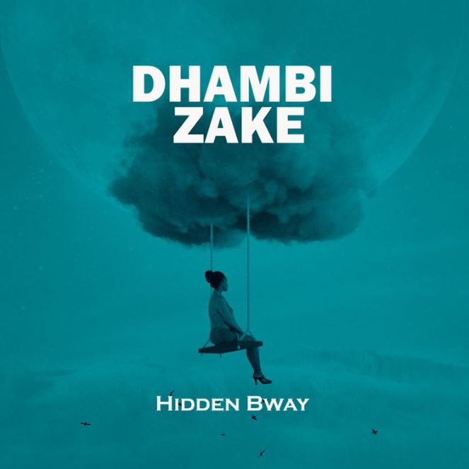 Download Audio | Hidden Bway – Dhambi Zake
