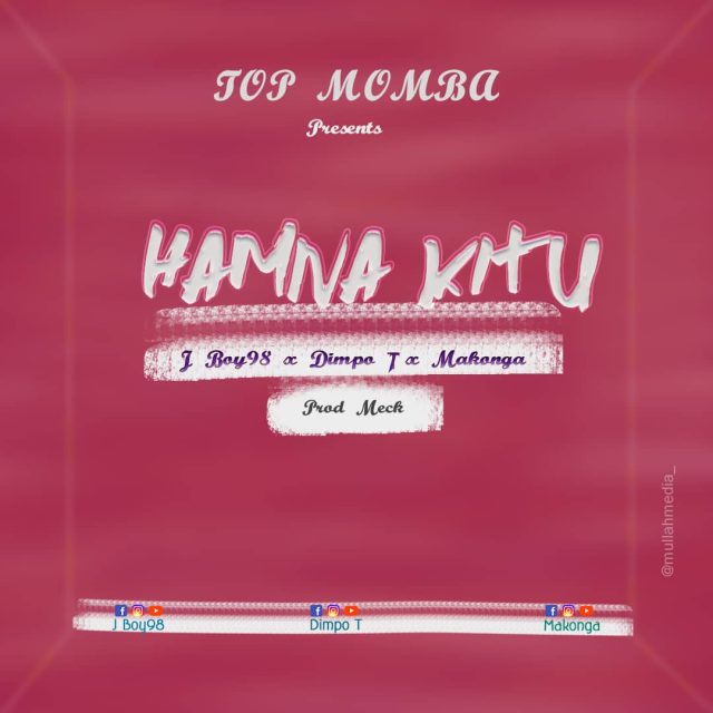 Download Audio |  J boy98 X Dimpo T X Makonga – Amna Kitu