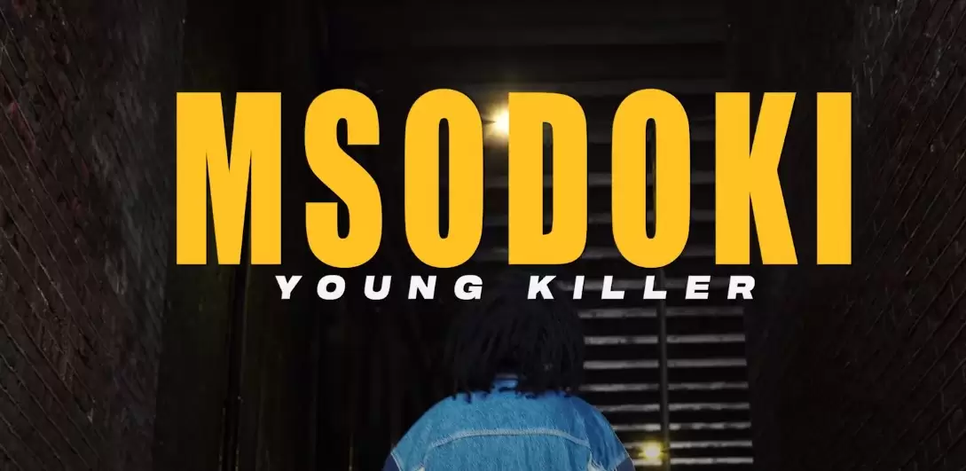 Download Video | Msodoki YoungKiller – Go Ahead