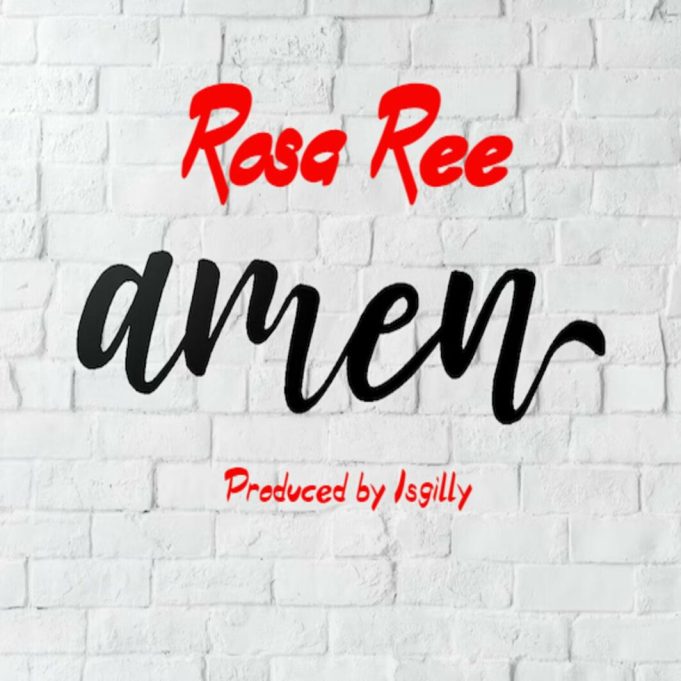 Download Audio | Rosa Ree – Amen
