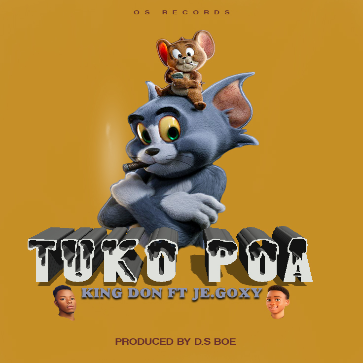 Download Audio | King Don ft Je Goxy – Tuko Poa (Official audio)