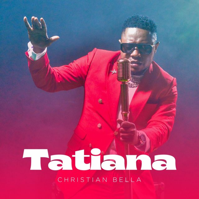 Download Audio | Christian Bella – Tatiana