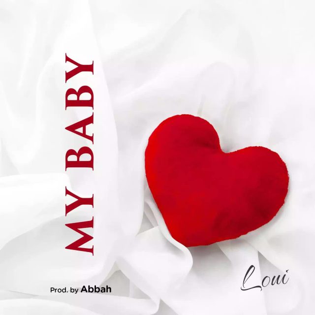 Download Audio | Loui – My Baby