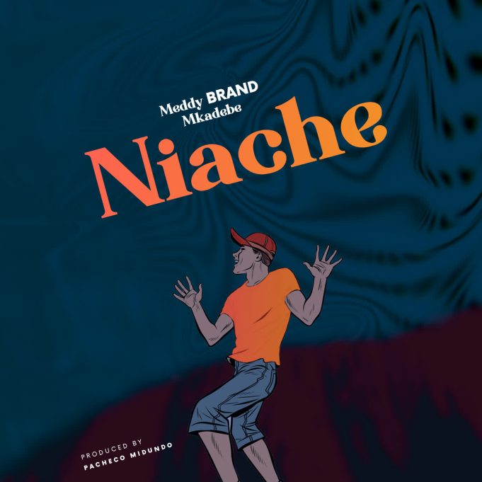 Download Audio | Mkadebe X Meddy Brand – Niache