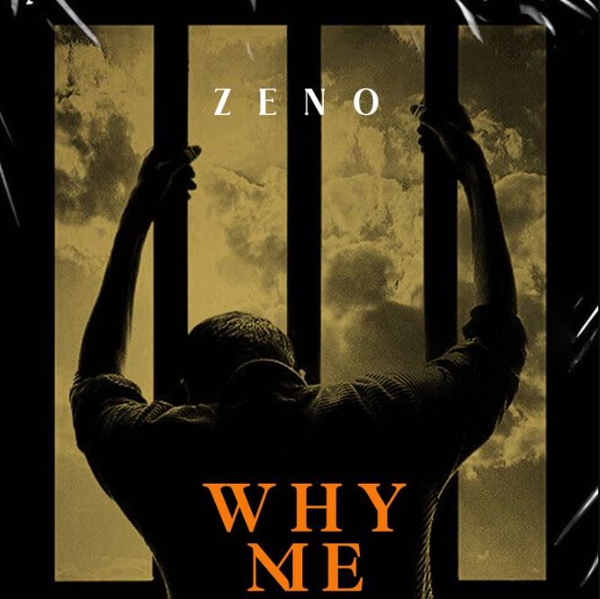Download Audio | Zeno Tz – Why me