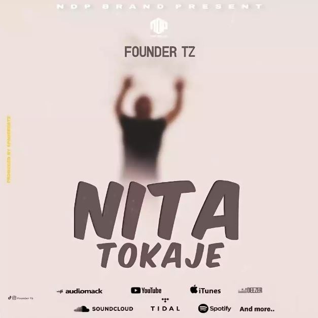 Download Audio | Founder tz – Nitatokaje