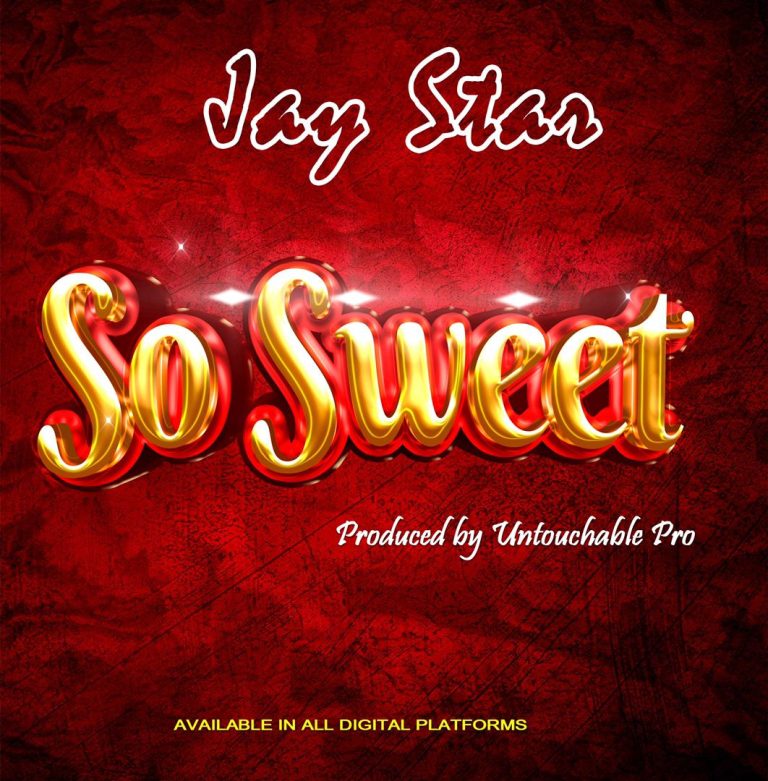Download Audio | Jay Star – So Sweet
