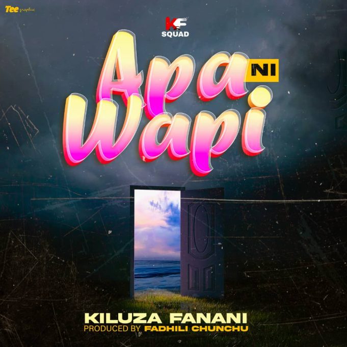 Download Audio | Kiluza Fanani – Apa Niwapi