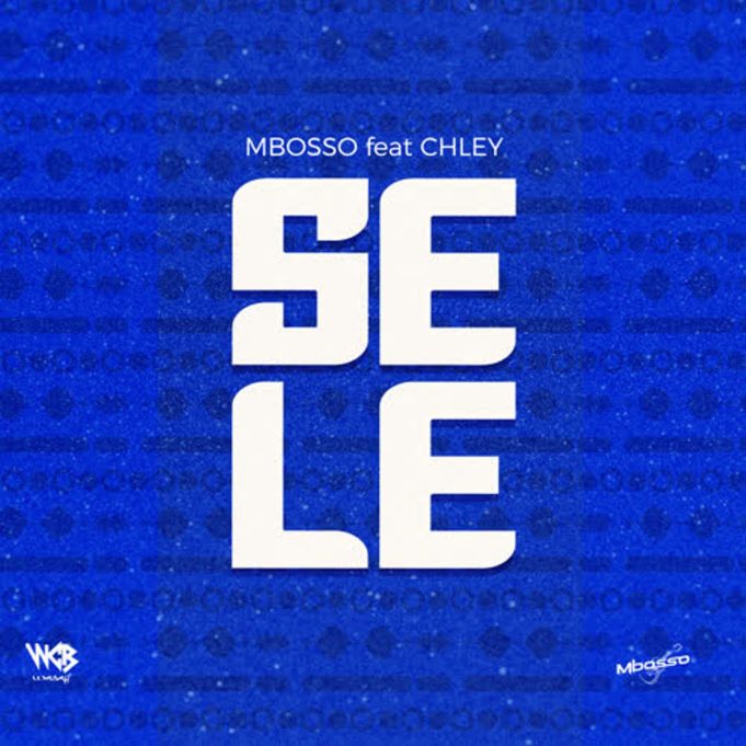 Download Audio | Mbosso Ft. Chley – Sele