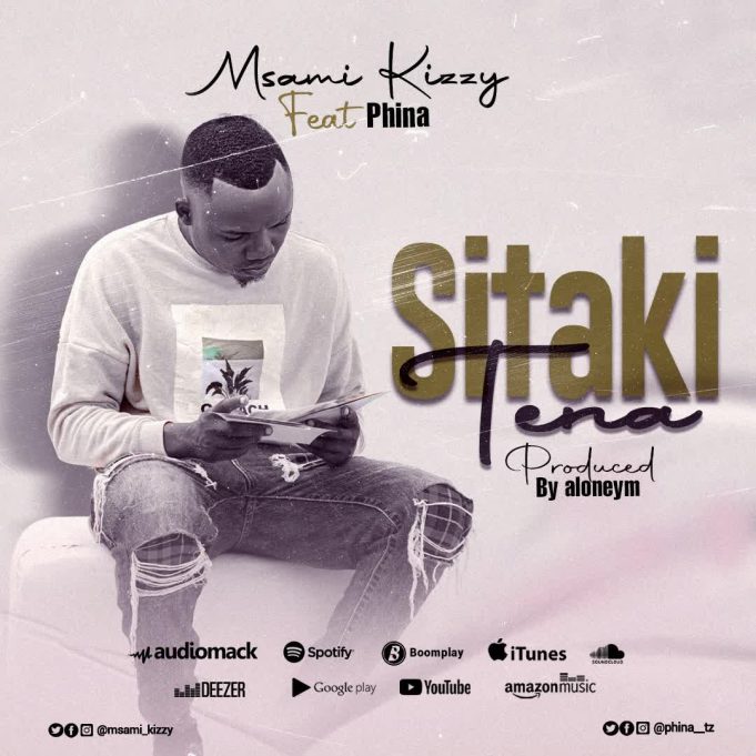 Download Audio | Msami kizzy X Phina – Sitaki tena