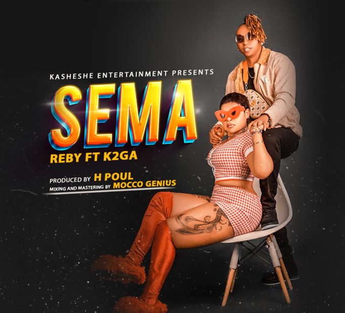 Download Audio | Rebby Ft. K2ga – Sema