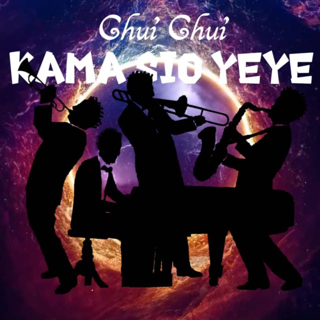 Download Audio | Chui Chui – Kama Sio Yeye