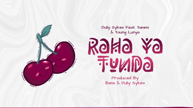 Download Audio | Dully Sykes Ft. Yammi & Young Lunya – Raha ya Tunda