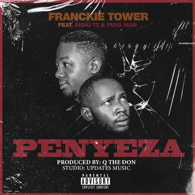 Download Audio | Franckie Tower Ft. AkhuTZ & Puyaman – Penyeza