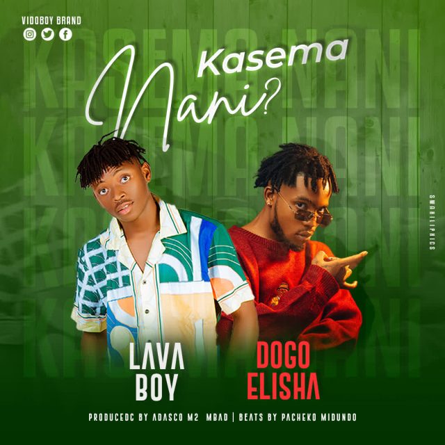 Download Audio | Lava Boy Ft Elisha – Kasema Nani