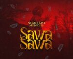  Negro East Melodies – Sawa Sawa