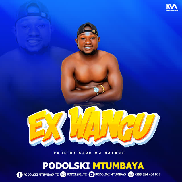 Download Audio | Podolski Mtu Mbaya – EX Wangu