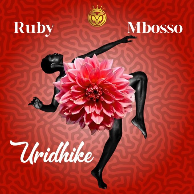 Download Audio | Ruby Ft. Mbosso – Uridhike