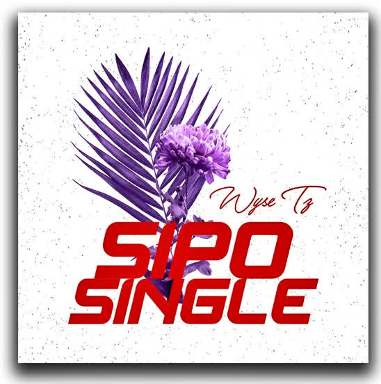  Wyse Ft. Thee Pluto – Sipo Single