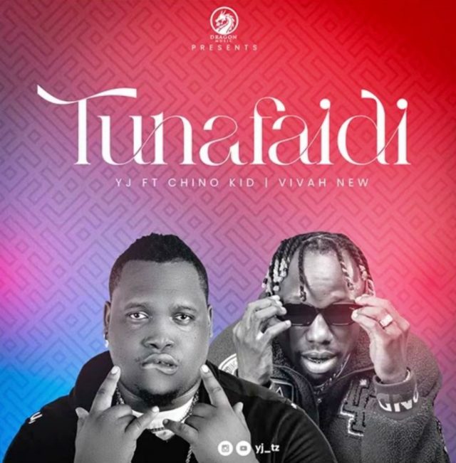 Download Audio | YJ Kiboko Ft. Chino Kid & Vivah – Tunafaidi